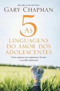 bokomslag As 5 linguagens do amor dos adolescentes - Capa dura