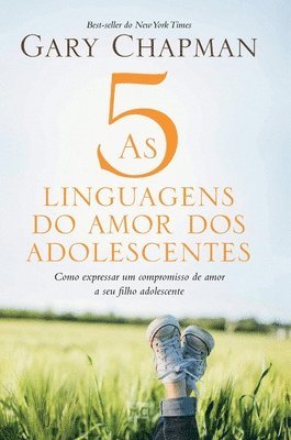 As 5 linguagens do amor dos adolescentes - Capa dura 1
