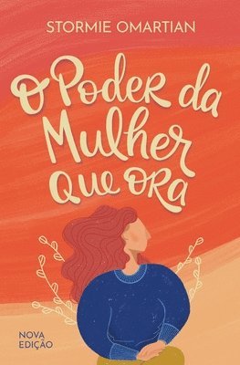 bokomslag O poder da mulher que ora - Nova edição