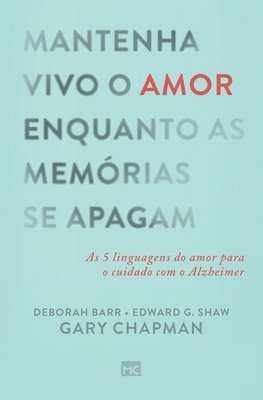 Mantenha vivo o amor enquanto as memrias se apagam 1