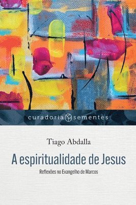 bokomslag A espiritualidade de Jesus