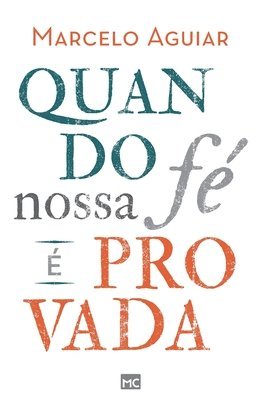 Marcelo Aguiar - Quando nossa fé é provada, Häftad