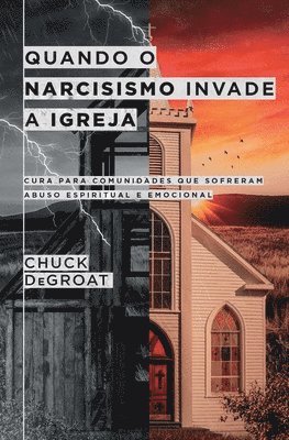 Quando o narcisismo invade a igreja