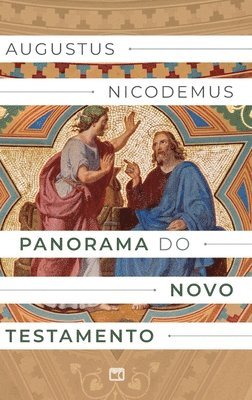 Augustus Nicodemus - Panorama do Novo Testamento, Inbunden