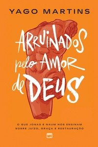 bokomslag Arruinados pelo amor de Deus