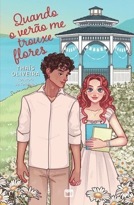 Quando o verão me trouxe flores