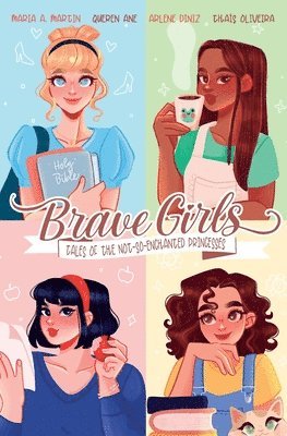 Arlene Diniz, Queren Ane, Maria A Martin - Brave Girls, Häftad