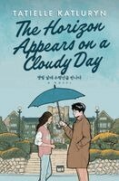 Tatielle Katluryn, Laurie Carpenter - Horizon Appears on a Cloudy Day, Häftad