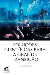 bokomslag Solues Cientficas Para A Grande Transio