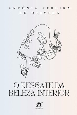 bokomslag O Resgate Da Beleza Interior