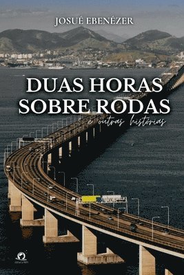 Ebénezer Josué, Ebénezer, Josué - Duas Horas Sobre Rodas, Häftad