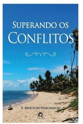 bokomslag Superando Os Conflitos
