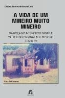 bokomslag A Vida De Um Mineiro Muito Mineiro