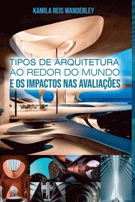 bokomslag Tipos De Arquitetura Ao Redor Do Mundo E Os Impactos Nas Av