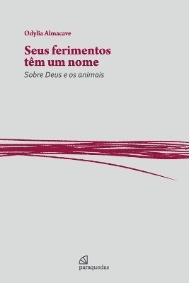 Odylia Almacave - Seus ferimentos têm um nome, Häftad