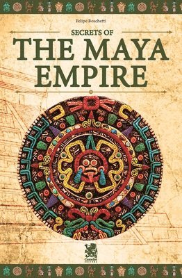 Secrets of The Maya Empire 1