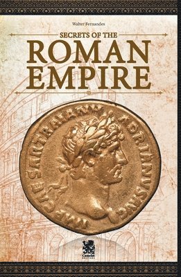 Walter Fernandes - Secrets of the Roman Empire, Häftad