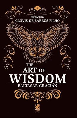Baltasar Gracián - Art of Wisdom, Häftad