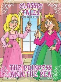 bokomslag Classic Tales Once Upon a Time - The princess and the Pea