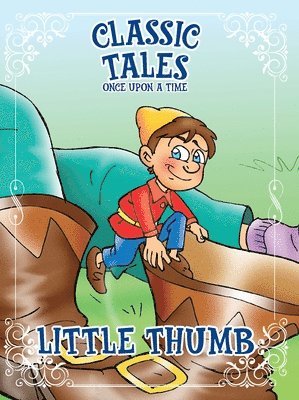 On Line Editora - Classic Tales Once Upon a Time - Little Thumb, Häftad