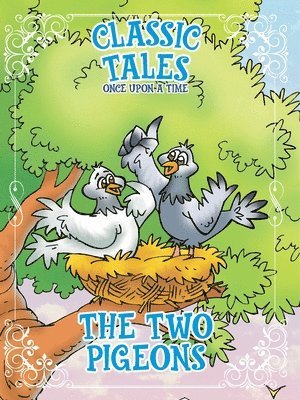 On Line Editora - Classic Tales Once Upon a Time The Two Pigeons, Häftad