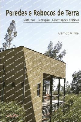 Gernot Minke - Paredes e Rebocos de Terra, Häftad