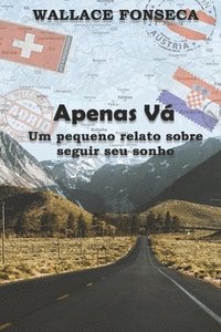 bokomslag Apenas v - Um pequeno relato sobre seguir seu sonho