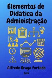 bokomslag Elementos de Dida?tica da Administrac?a?o