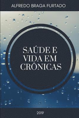 bokomslag Sau?de e Vida em Cro?nicas