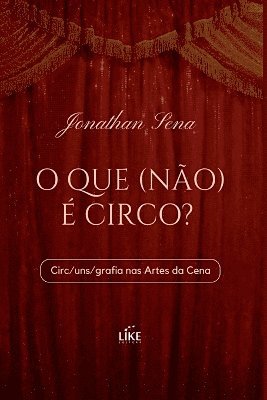 Sena Jonathan, Sena, Jonathan - O Que (não) É Circo?, Häftad