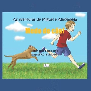 bokomslag As aventuras de Miguel e Almôndega: Medo de cão