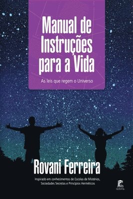 bokomslag Manual de Instruções para a Vida: As leis que regem o Universo