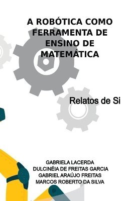 A Robtica Como Ferramenta De Ensino De Matemtica 1