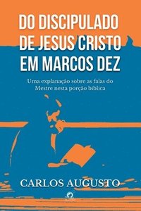 bokomslag Do Discipulado De Jesus Cristo Em Marcos Dez