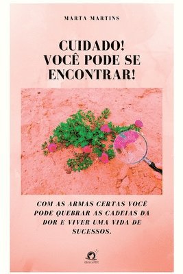 bokomslag Cuidado! Você Pode Se Encontrar!
