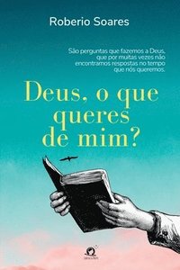 bokomslag Deus, O Que Queres De Mim?