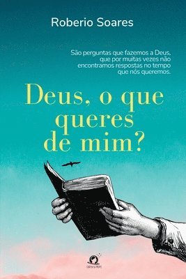 Deus, O Que Queres De Mim? 1