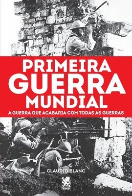 Claudio Blanc - Primeira Guerra Mundial, Häftad