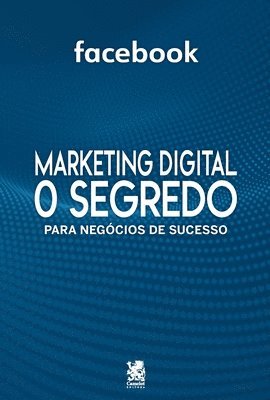 bokomslag Marketing Digital - O Segredo Para Negcios De Sucesso