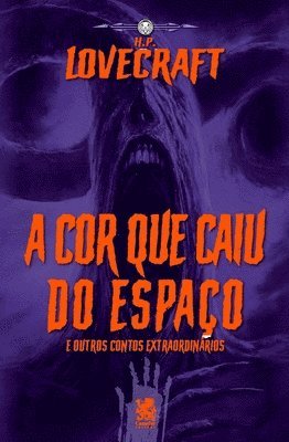 Howard Phillips Lovecraft - Lovecraft- A Cor Que Caiu Do Espaço, Häftad