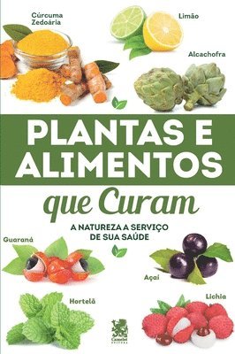 bokomslag Plantas e Alimentos Que Curam