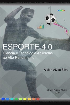 bokomslag Esporte 4.0: Ciência e Tecnologia no Alto Rendimento