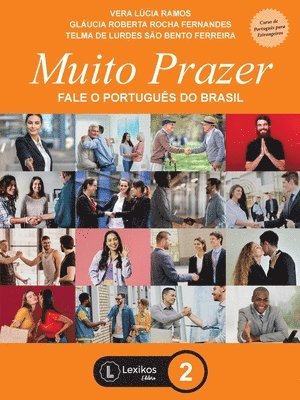 Vários, Glaucia Roberta Rocha Fernandes Telma de Lurdes São Bento Ferreira Vera Lúcia Ramos - Muito Prazer - fale o português do Brasil - livro 2, Häftad