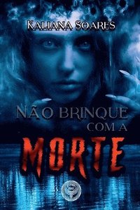 bokomslag No Brinque Com A Morte