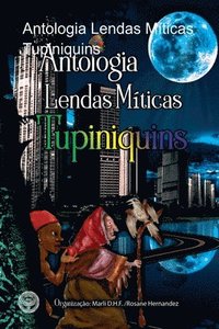 bokomslag Antologia Lendas Mticas Tupiniquins