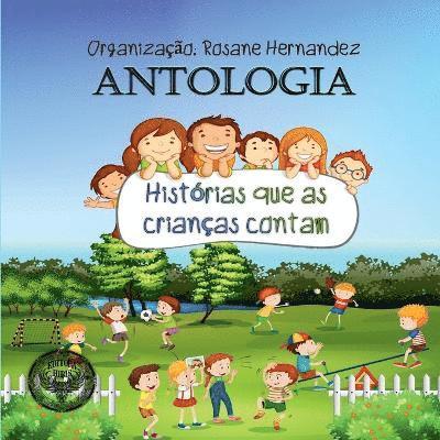 Antologia Histrias Que As Crianas Contam 1