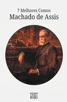Machado de Assis - 7 Melhores Contos - Machado de Assis, Häftad. Tillgänglighet: Lägg i varukorg