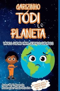 bokomslag Garizinho Tódi E O Planeta