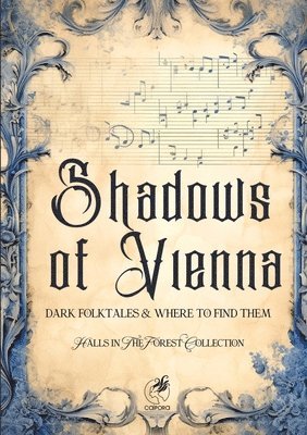 bokomslag Shadows of Vienna: Halls in The Forest Collection