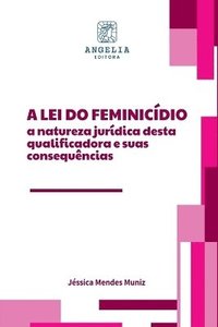 bokomslag A Lei Do Feminicídio